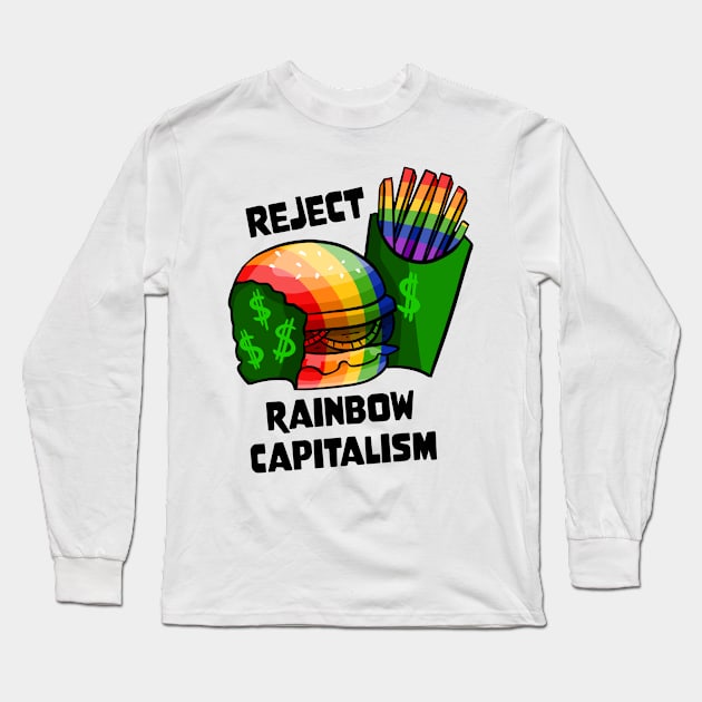 Reject Rainbow Capitalism Long Sleeve T-Shirt by kaelabp